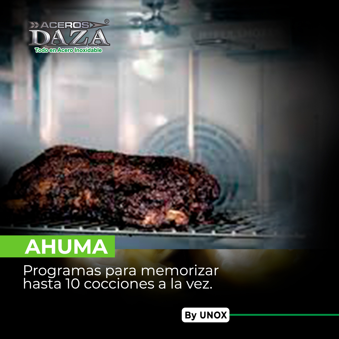 ACEROS DAZA alianza comercial UNOX - AHUMA programas para memorizar hasta 10 cocciones a la vez , Cúcuta - Norte de Santander  318 673 5882, 317 680 0302, 317 887 4683 Cotiza con nosotros
